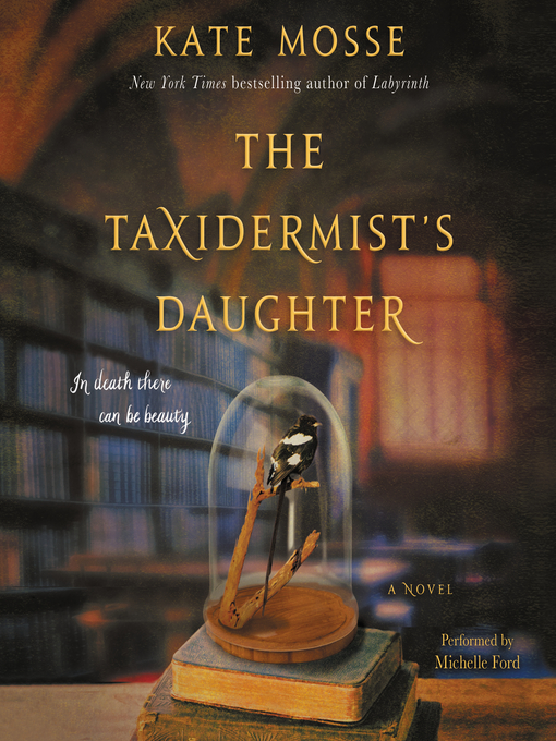 Title details for The Taxidermist's Daughter by Kate Mosse - Available
